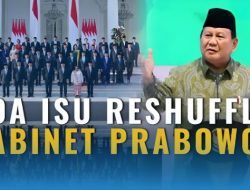 [ANALISIS] Sinyal Reshuffle dan Puncak Kekesalan Prabowo ke Menteri