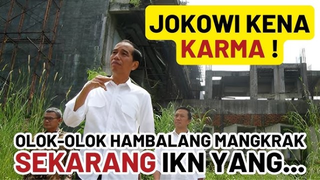 Dahulu Jokowi Olok-Olok Proyek Hambalang, Kini Diolok-Olok Lewat Blokir Anggaran IKN, Kena Karma?