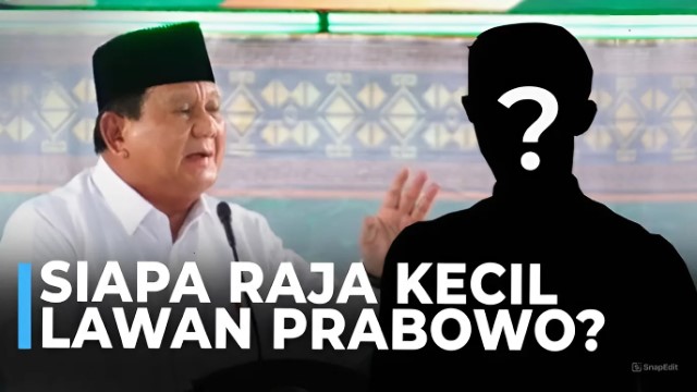 Pernyataan Prabowo Soal Ada Raja Kecil Melawannya Diduga Mengarah ke Sosok Ini!