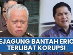 Dugaan Terlibat Korupsi Pertamina 1.000 T, Kejagung Lindungi Erick Thohir?