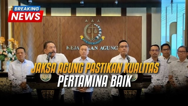 IRONI! Korupsi Minyak Mentah Awalnya Digembar-Gembor Kejagung, Kini Melempem dan Malah Puja-Puji Pertamina