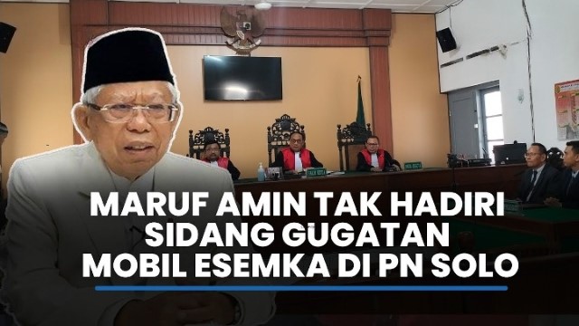 Ketularan Jokowi! Eks Wapres Maruf Amin Lagi-Lagi Absen, Sidang Wanprestasi Mobil Esemka Tetap Berlanjut