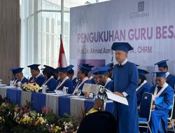 Universitas Paramadina Kukuhkan Prof. Ahmad Azmy sebagai Guru Besar: “Kebahagiaan Karyawan adalah Kunci Kesuksesan Organisasi”