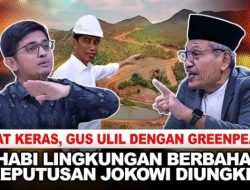 Ketua PBNU Gus Ulil Samakan Penolakan Tambang dengan Wahabisme: Aktivis Lingkungan Terlalu Ekstrem?