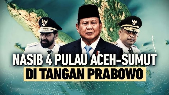 Setara Institute: Prabowo Mesti Kesampingkan Jasa Politik Jokowi Untuk Selesaikan Konflik 4 Pulau Aceh-Sumut!