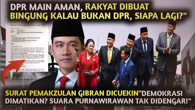 GAWAT! Wacana Pemakzulan Gibran Sebagai Wapres Oleh Forum Purnawirawan TNI Mendadak Senyap, Benarkah DPR Dibajak?