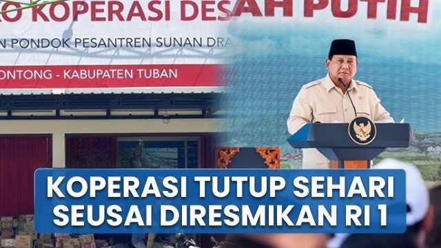 REKOR! Sehari Usai Diresmikan Presiden Prabowo, Koperasi Desa Merah Putih di Tuban Ini Langsung Tutup