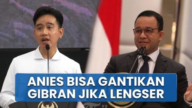 Anies Bisa Jadi Wapres Gantikan Gibran, Begini Skenario Barter dan Celah di UUD 1945!