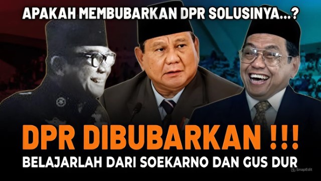 Demo 25 Agustus, Terkenang Perintah Tegas Gus Dur Bubarkan DPR