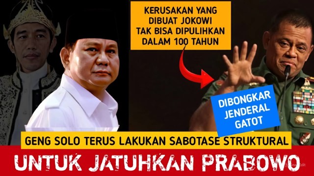 BAHAYA! Jenderal Gatot Bongkar Skenario Jahat Geng Solo Sabotase Pemerintahan Prabowo