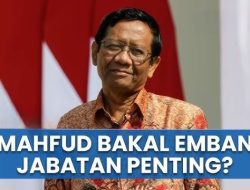 Bukan Kursi Menteri! Terungkap Ini Posisi Mentereng Yang Disiapkan Prabowo Untuk Mahfud MD