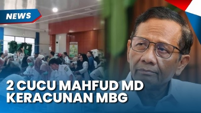Ya Ampun! 2 Cucu Mahfud MD Jadi Korban Keracunan MBG di Jogja, Begini Kronologi Lengkapnya